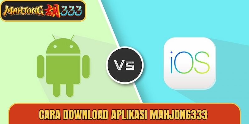 Cara Download Aplikasi Mahjong333