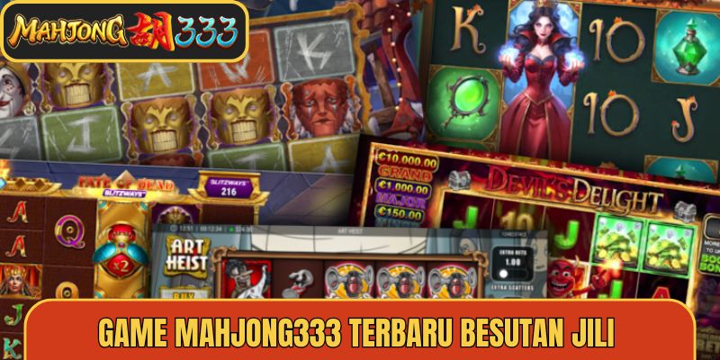 Game Mahjong333 Terbaru Besutan JILI