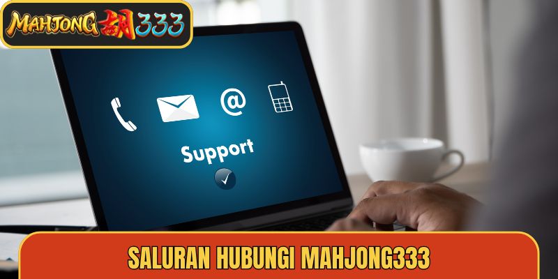 Saluran hubungi Mahjong333