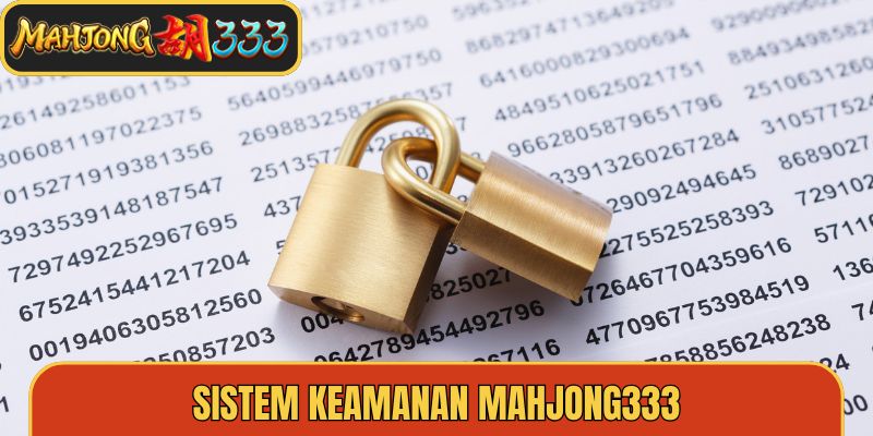 Sistem keamanan Mahjong333