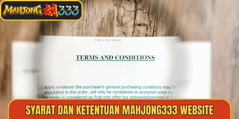 Syarat dan ketentuan Mahjong333 website